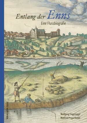 Entlang der Enns eine Flussbiografie.jpg